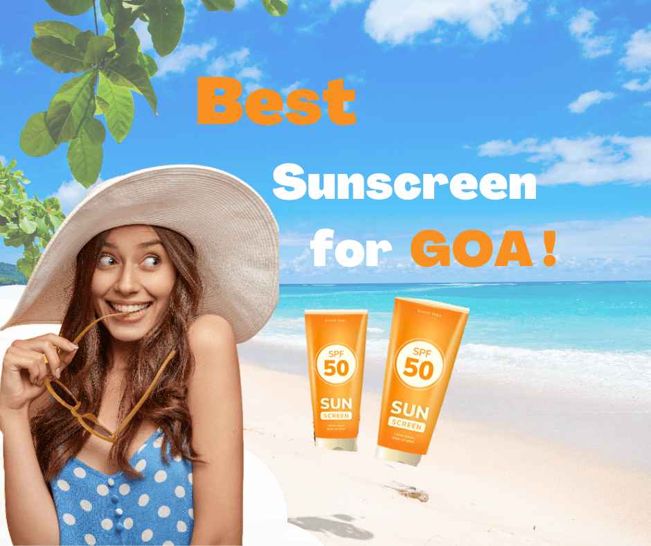 Best sunscreen for Goa